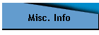Misc. Info