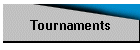 Tournaments
